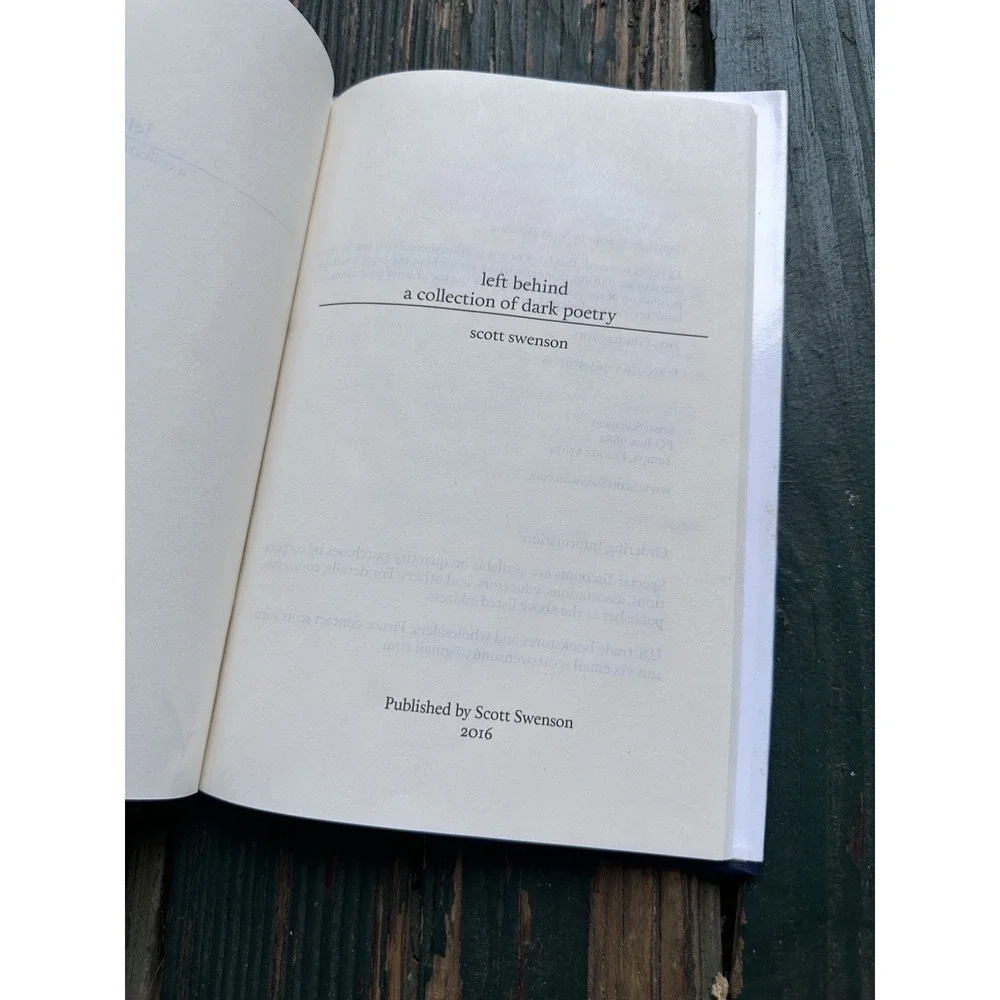 left behind a collection of dark poetry by Scott Swenson (English) Hardcover Boo